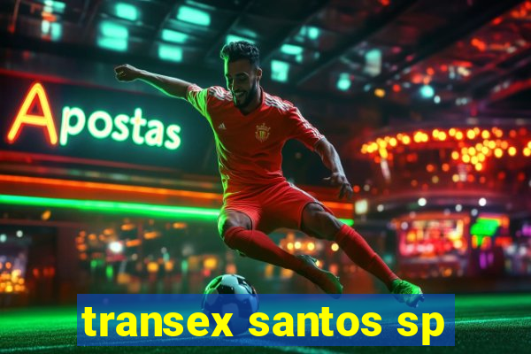 transex santos sp